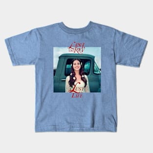 Lana Del Rey Lust For Life Kids T-Shirt